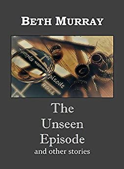 The Unseen Episode and Other Stories - Book